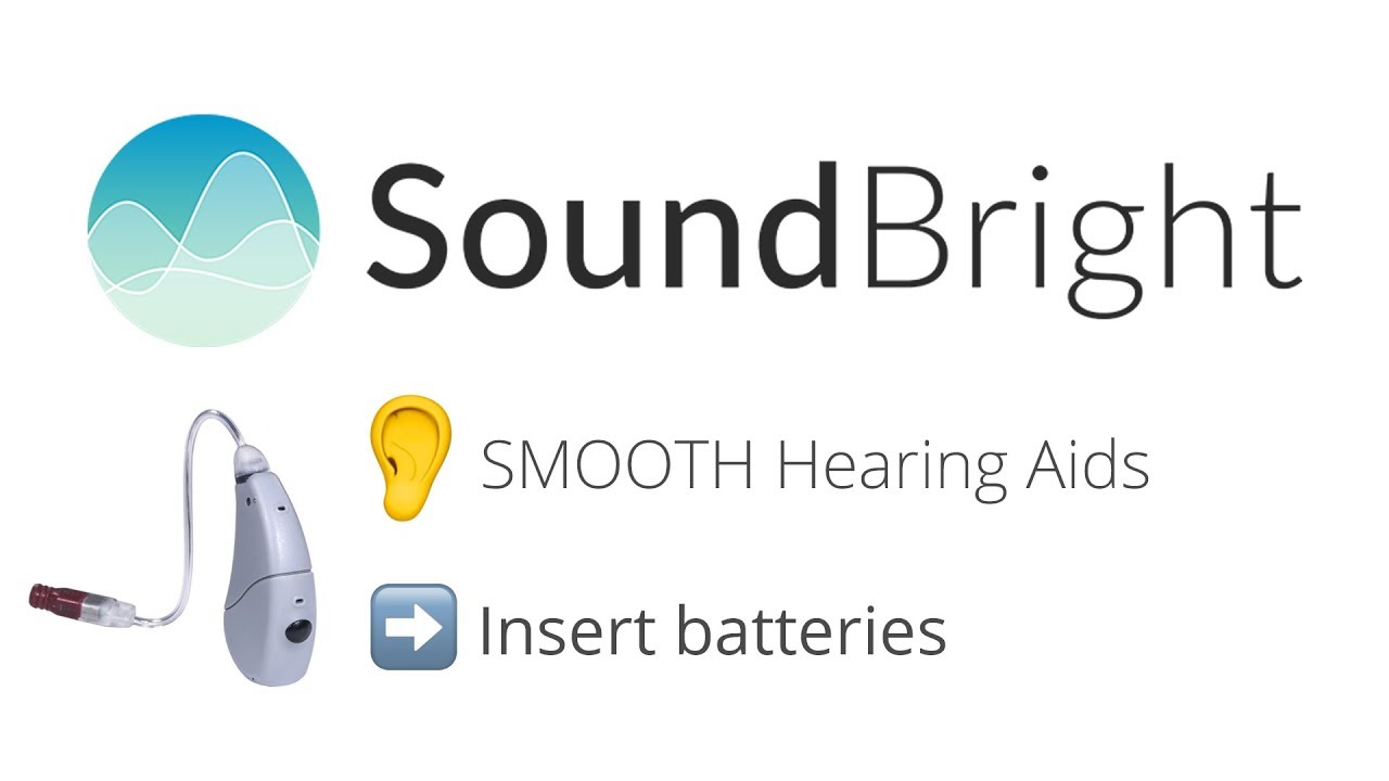 SoundBright SMOOTH Hearing Aids How to insert batteries in your