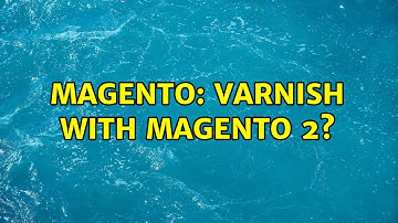 Magento: Varnish with Magento 2?