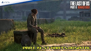 The Last of Us PART 2 REMASTERED PS5 Walkthrough Gameplay Part 14  St Mary