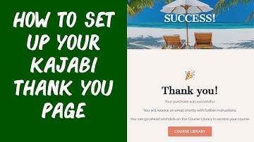 How To Set Up Your Kajabi Thank You Page (Travel Lifestyle Course)