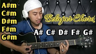 TUTORIAL CHORD GITAR A# C# D# F# G#|A#m C#m D#m F#m G#m