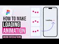 Figma Loading Animation | Micro Interactions
