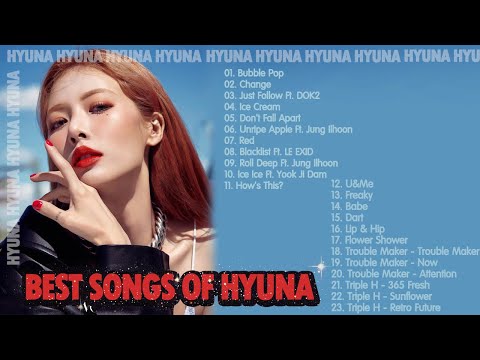 [PLAYLIST] BEST SONGS OF HYUNA
