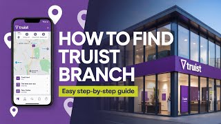 How to Find Truist Branch - Branch