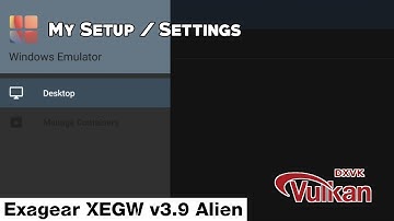 My Setup Exagear XEGW v3.9 Alien | Windows Emulator on Android