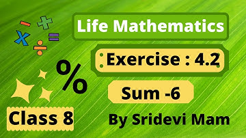 TN class 8 maths chapter 4 Life mathematics exercise 4.2 sum 6 , 8th std full book new syllabus