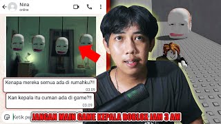 DON'T PLAY SCARY HEAD GAMES ON ROBLOX AT 3 AM 😱 | CHAT HISTORY HORROR INDONESIA