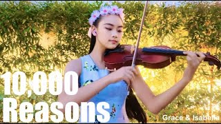 10,000 Reasons violin cover by 14 yrs old Isabella | Grace & Isabella