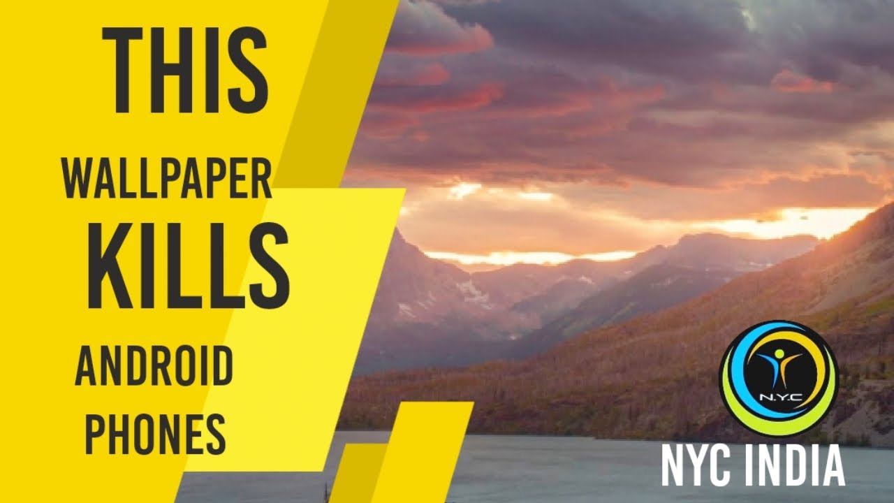 How This Wallpaper Kills Your Smartphone NYC INDIA Cursed Wallpaper