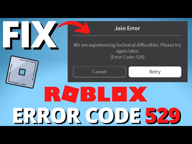 How to Fix Roblox Error Code 529 - Fix Error Code 529 Roblox 