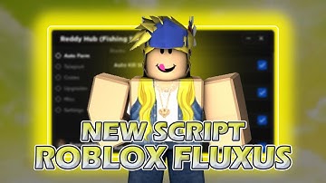 [NEW] Roblox x Fluxus Exploit / FREE Fluxus Executor x Roblox / Fluxus Script