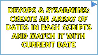 Famous DevOps & SysAdmins: create an array of dates in bash scripts and match it with current date Profile