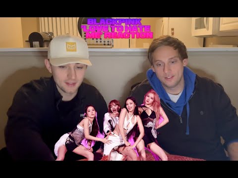 BLACKPINK 'Love To Hate ME' Reaction Review