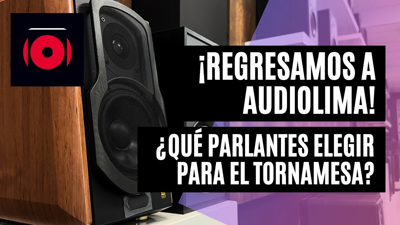 Qué parlantes comprar para un tornamesa? (Entrevista) ¡Regresamos a  Audiolima! 