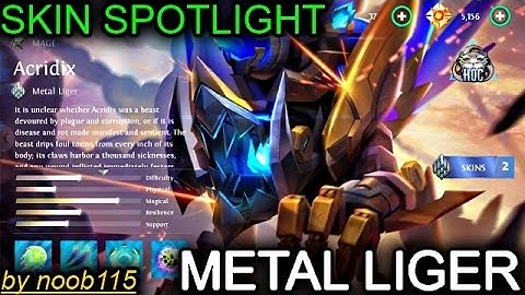 Heroes of O&C: NEW ACRIDIX SKIN!! SKIN SPOTLIGHT METAL LIGER!