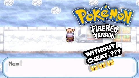 How to get Mew in Pokemon Fire Red without cheat??? 😱😱😱