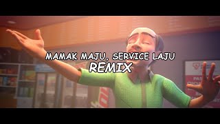 Mamak Maju, Servis Laju (Shane Remix)