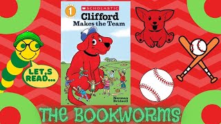 Clifford The Bid Red Dog Clifford Makes The Team - By Norman Bridwell
