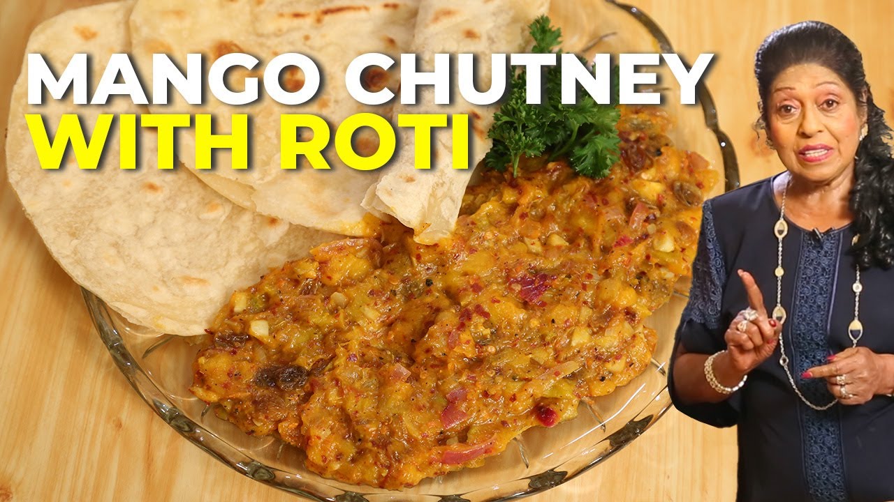 Easy Mango Chutney Takes Roti to a Whole New Level | Mallika Joseph ...