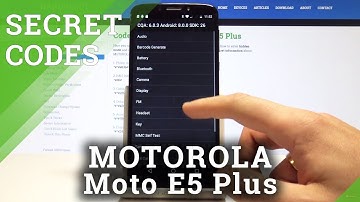 CODES MOTOROLA Moto E5 Plus - Hidden Mode / Secret Menu / System Info