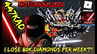 Notoriousjedi Loses 80K Diamonds A Week? Reaper Fireborn New Secret 447Kad Swing Saber Simulator