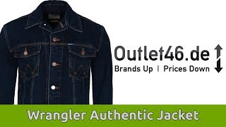 Wrangler Jeans Jacke l Authentic Jacket ! l Review l On Body l Haul l Outlet46.de