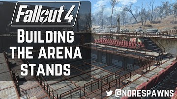 Fallout 4 - Building the Arena Stands
