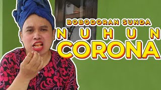 NUHUN CORONA/ BOBODORAN SUNDA /bodor sunda