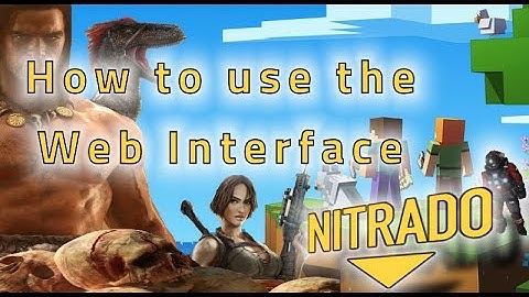 Support Tutorials: 2. How to use the Nitrado Web Interface