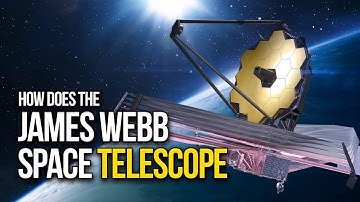 How James Webb Space Telescope Works - How It Will revolutionize astronomy