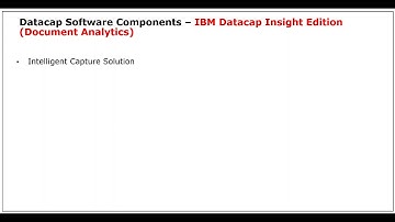Datacap Software Components - Episode 09 - Datacap Insight Edition