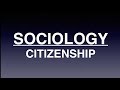 Sociology for UPSC : CITIZENSHIP - Lecture 37