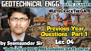 Lec - 04 | CE | Soil Mechanics by Syamsundar Sir | Let
