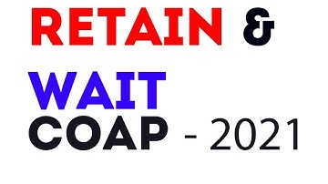 RETAIN AND WAIT | COAP -2021