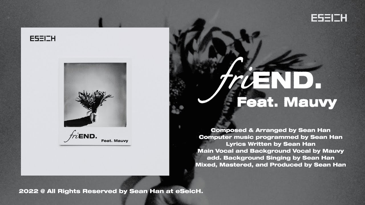 Sean Han - friEND. (Feat. Mauvy) [Official Audio]