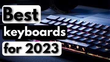 Top 5 best keyboards for 2023