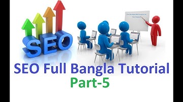 SEO Full Bangla Tutorial Part-5   || Search Engine Optimization ||