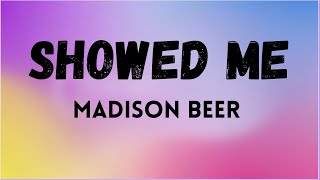 Madison Beer - Showed Me (How I Fell In Love With You) (Lyrics)