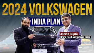 2024 Volkswagen India Plan Decoded  I Brand Head Ashish Gupta