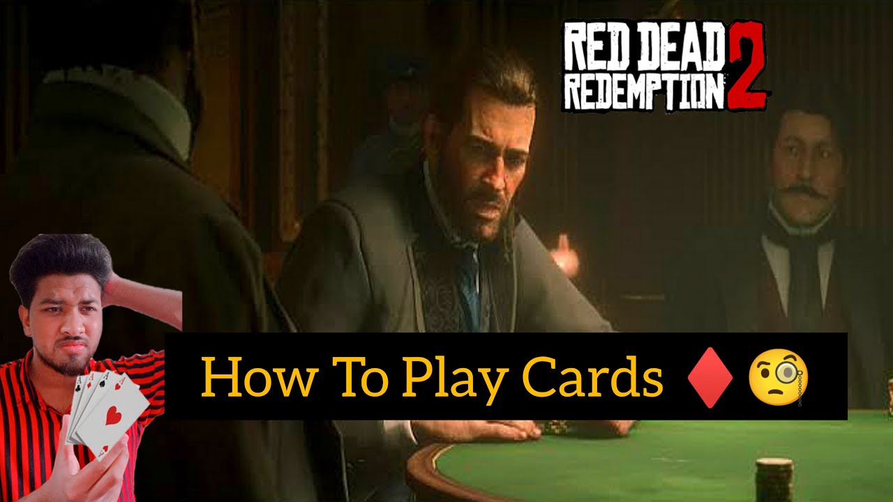 How To Play Cards? Red Dead Redemption 2 Part 25 Gameplay YouTube