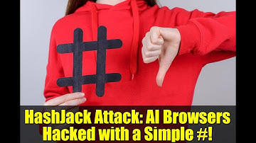 HashJack Attack: AI Browsers Hacked with a Simple #!