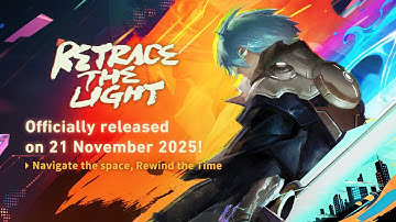 Retrace the Light - Official Release Date Trailer