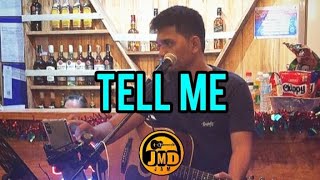 Tell Me - JMD Acoustic Live ( raw cover ) Side A