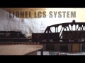 Tristan's Rails - Lionel LCS System - Lionel Legacy - Lionel iOS App - Sony A7 Mark 2 Video