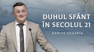 Darius Zaharia - Duhul Sfânt în secolul 21