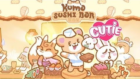 Kuma Sushi bar, gameplay part 4 🍣 Welcome