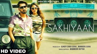 Maninder Butter ! Sakhiyaan Song : New Punjabi song ; music creations