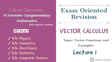 III SEM Complementary Mathematics||Vector Calculus||Vector Functions||Calicut University|| Revision