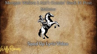 Morgan Wallen I Ain’t Comin’ Back Sped Up (Lyric Video)