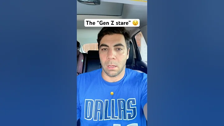 The “Gen Z stare” 😧